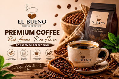 Premium Coffee - Experience Rich Flavor with El Bueno Coffee Roasters