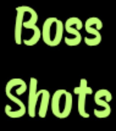 Boss Shots