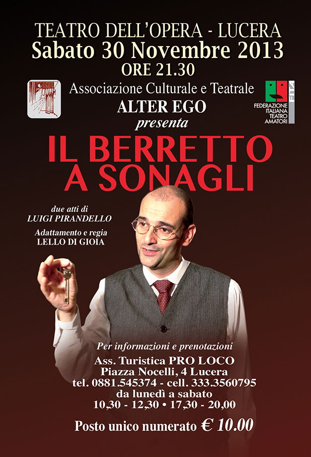 "Il berretto a sonagli" di L. Pirandello 2013