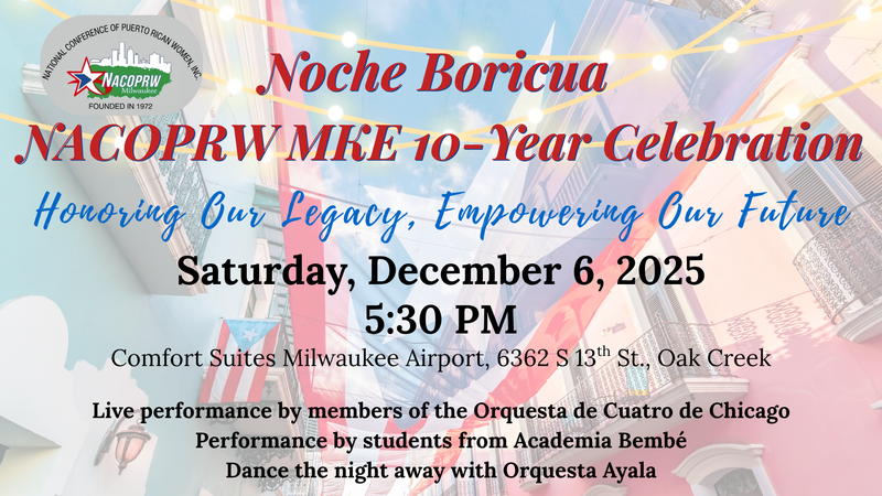 Noche Boricua: NACOPRW MKE 10-Year Celebration