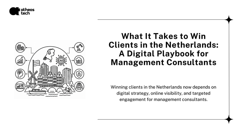What Really Wins Clients in the Netherlands? The Digital Playbook Management Consultants Need Now