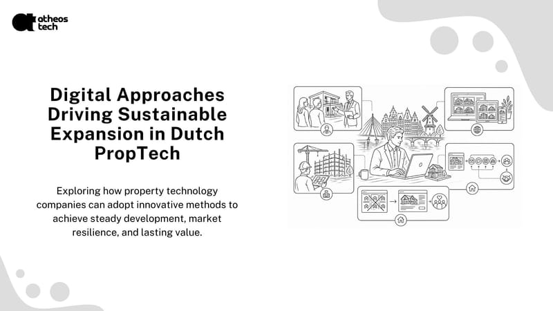 Dutch PropTech Success: Digital Strategies for Sustainable Growth
