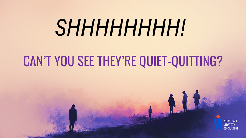 Quiet Quitting is Real