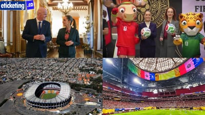 FIFA 2026 Tickets: Mexican President Comments on FIFA World Cup 2026