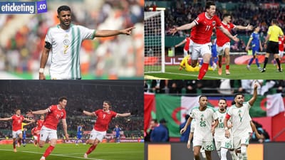 Algeria Vs Austria Tickets: Algeria Road to Glory at FIFA 2026 Schedule and Opponents