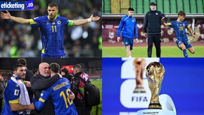 Bosnia And Herzegovina Vs Qatar Tickets: Everything You Need to Know About Bosnia at the World Cup