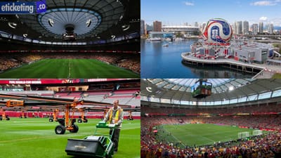 Football World Cup Tickets: The surprising advantage at BC Place during the FIFA World Cup 2026