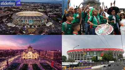 FIFA World Cup Semi Finals Tickets: Is Mexico the FIFA World Cup 2026 Best Host Country