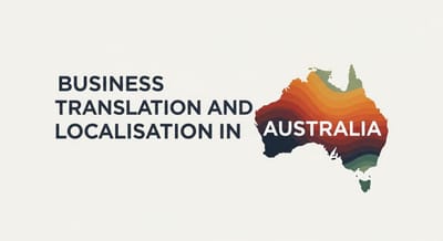 Business Translation and Localisation in Australia