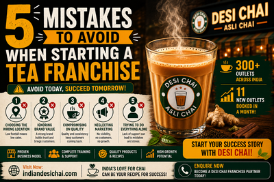 5 Mistakes to Avoid When Starting a Tea Franchise