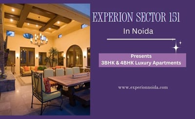 Experion Sector 151 Noida Redefining Luxury Living with Premium 3BHK & 4BHK Luxury Apartments