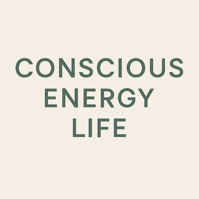 CONSCIOUS ENERGY LIFE