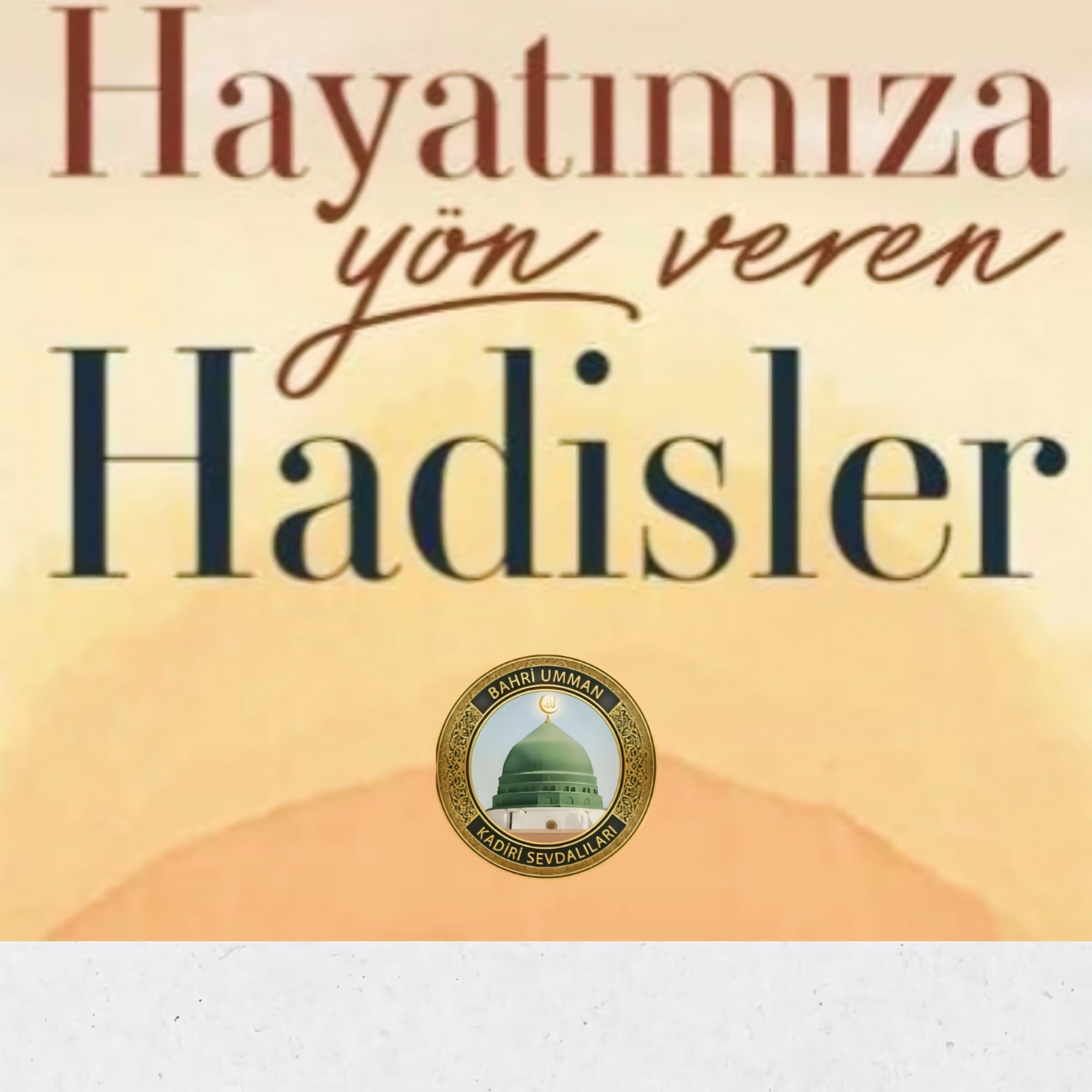 Hayatımıza Yön veren Hadisler