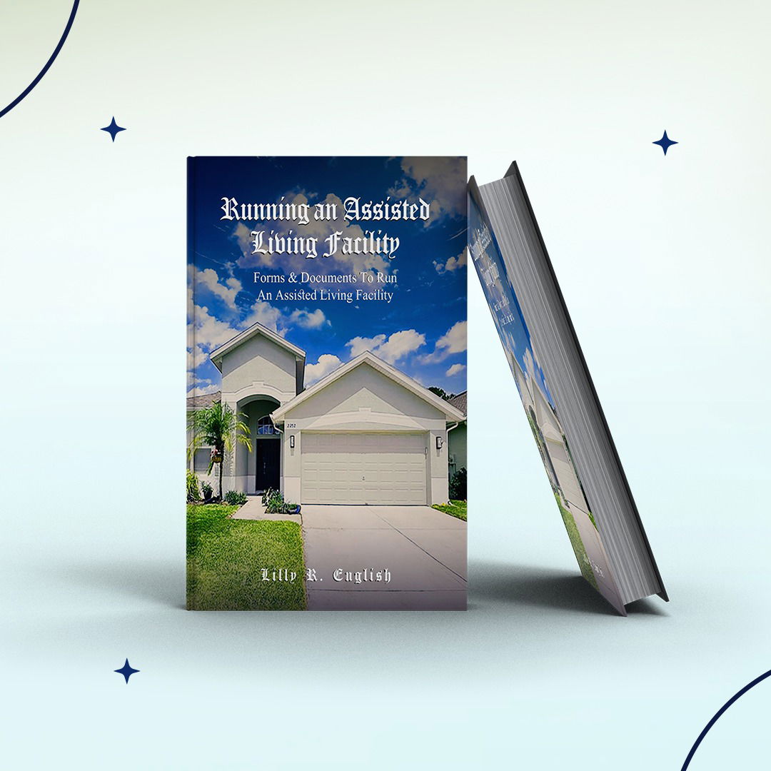 Coming Soon: The Ultimate Guide to Running a Successful Assisted Living Facility