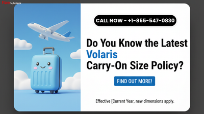 Do You Know the Latest Volaris Carry-On Size Policy?