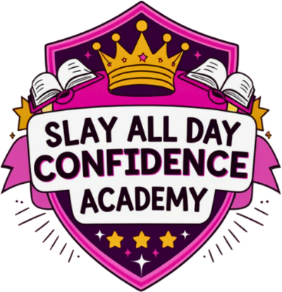 Slay All Day Confidence Academy