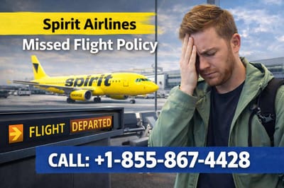 Spirit Airlines Missed Flight Policy: What Happens If You Miss Your Flight?