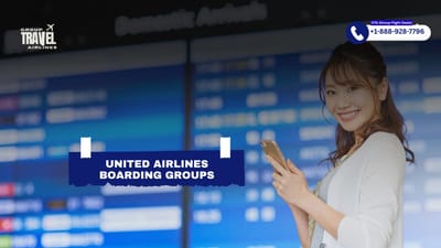 United Airlines Boarding Groups & Process | Explained
