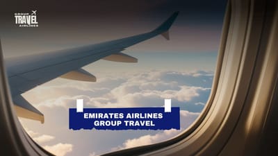 Emirates Airlines Group Travel | Booking & Reservations