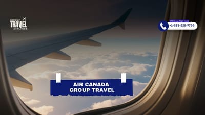 What Is Air Canada Group Travel?
