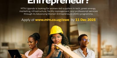 Applications for MTN Uganda AWE Programme 2026 for Women-Led Businesses Now Open
