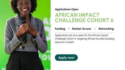 Call to Apply for African Impact Challenge — Building Global Businesses “From Africa to the World”