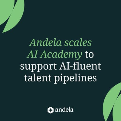 Andela Scales AI Academy to Support Enterprise Upskilling and AI-Fluent Talent Pipelines