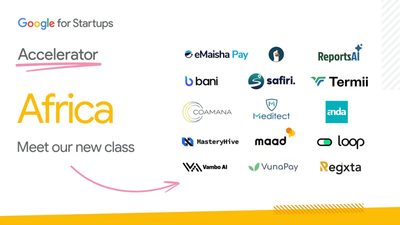 Here are the African Tech Ventures Selected for the Google for Startups Accelerator