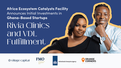 Ghanaian Startups Rivia and VDL Fulfillment Secure Funding from the Africa Ecosystem Catalysts Facility