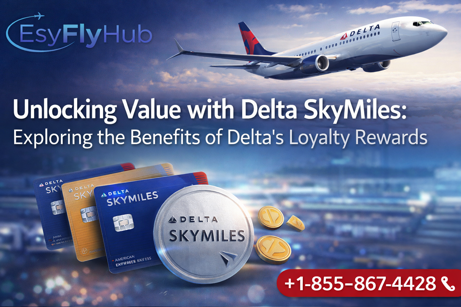 Unlocking Value with Delta SkyMiles: Exploring the Benefits of Delta's Loyalty Rewards