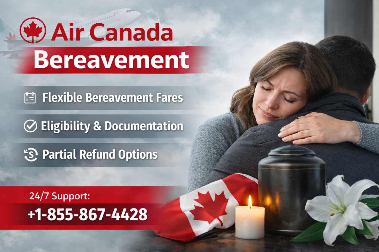 Air Canada Bereavement Flights: Rules, Eligibility & Discounts