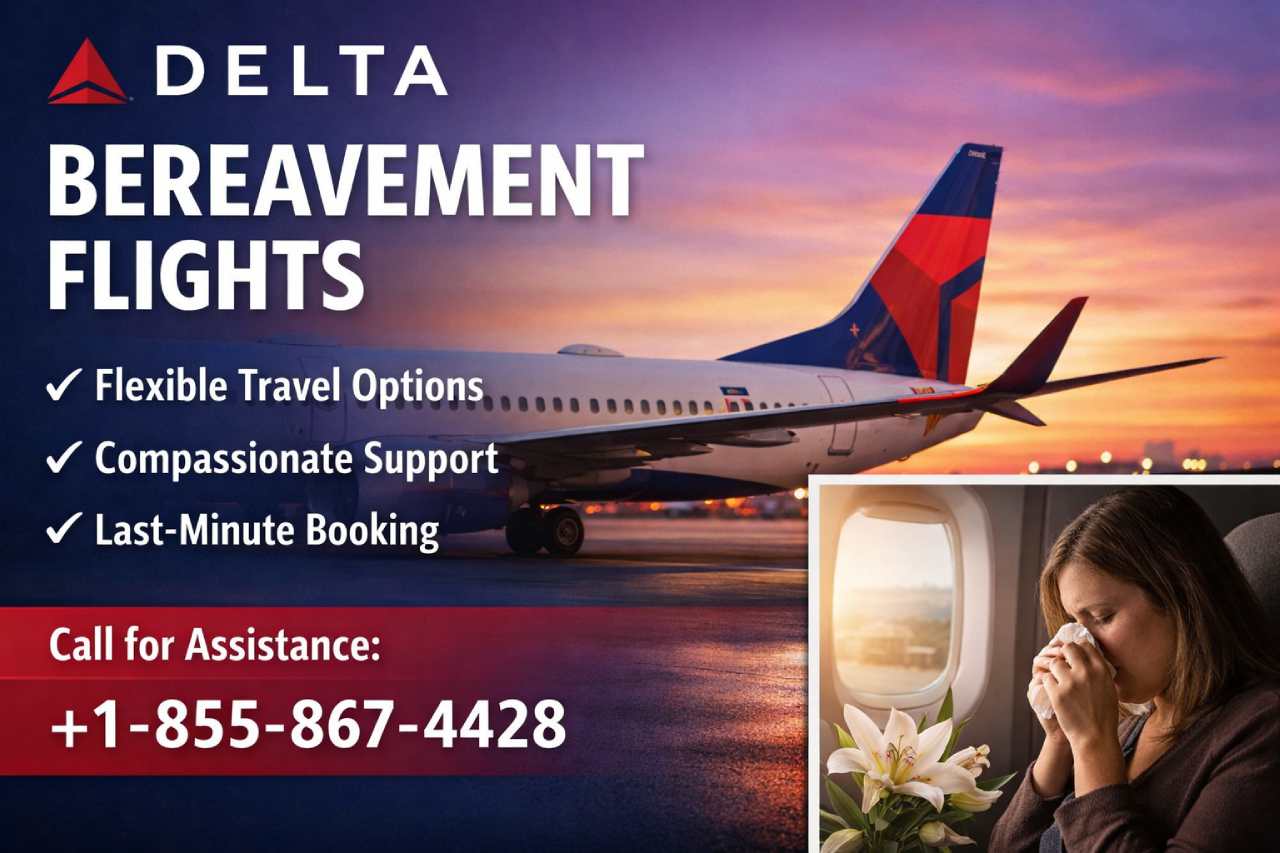 Delta Bereavement Flights: Everything You Need to Know