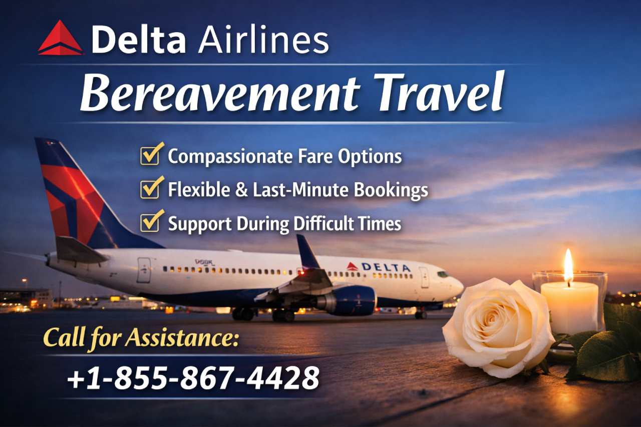 Delta Airlines Bereavement Travel: Everything You Need to Know