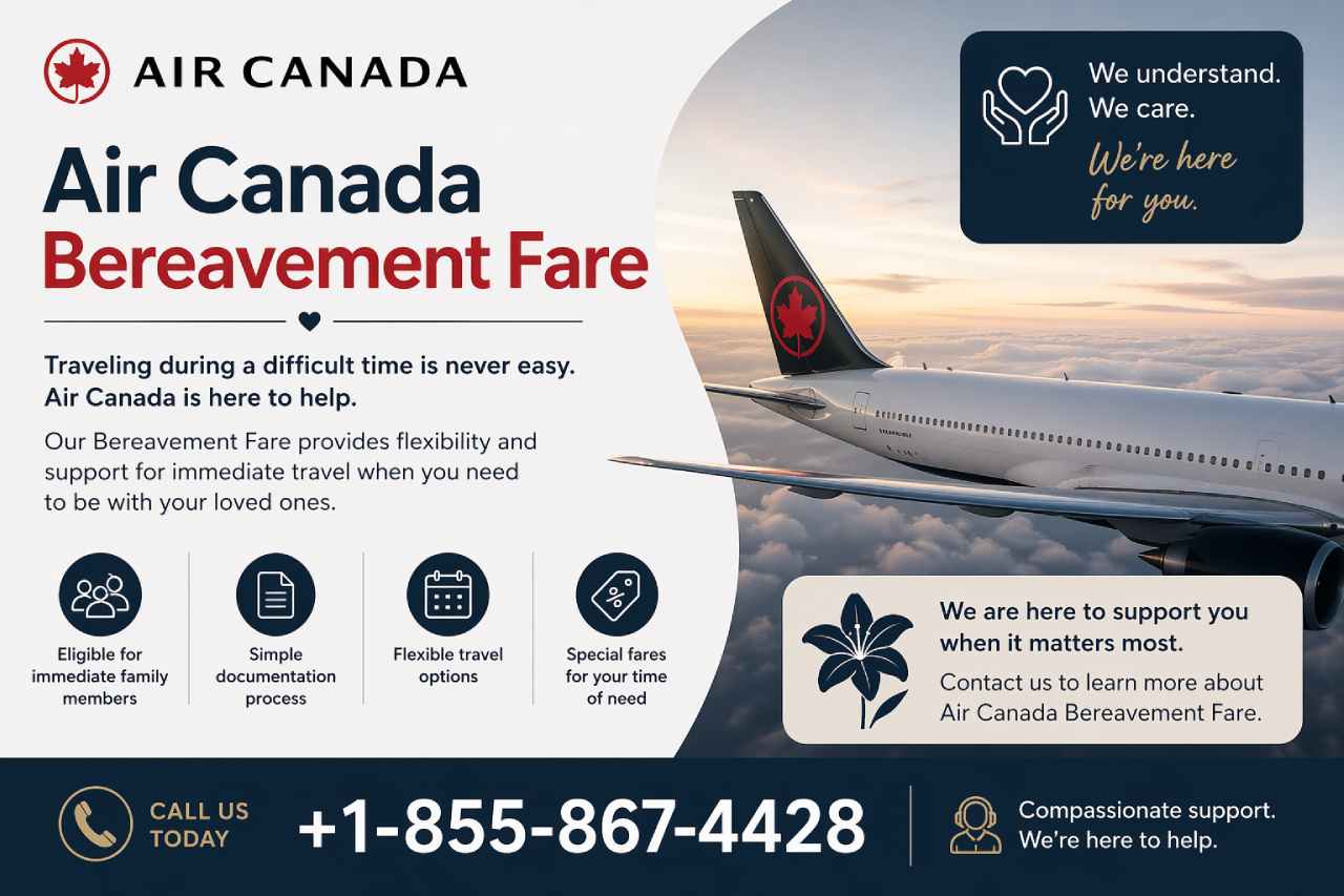 Complete Guide to Air Canada Bereavement Fare Policy
