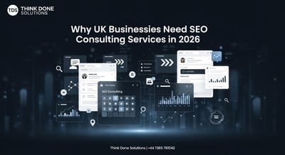 Why UK Businesses Need SEO Consulting Services in 2026