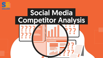 A Smart Guide to Social Media Competitor Analysis