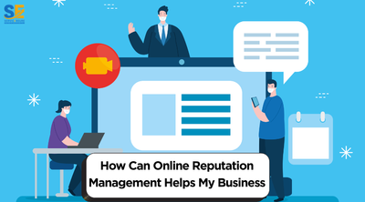 How Can Online Reputation Management Helps My Business