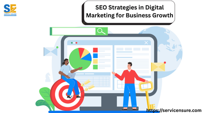 SEO Strategies in Digital Marketing for Business Growth