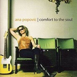 Comfort To The Soul  Ana Popovic