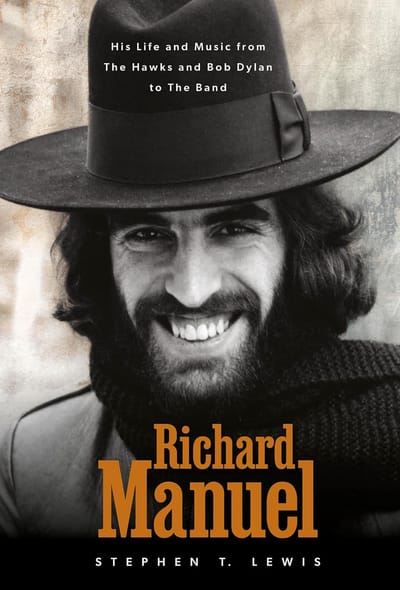 New Richard Manuel Biography