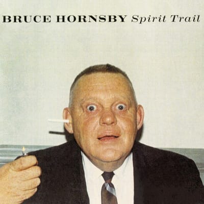 Spirit Trail
by Bruce Hornsby
