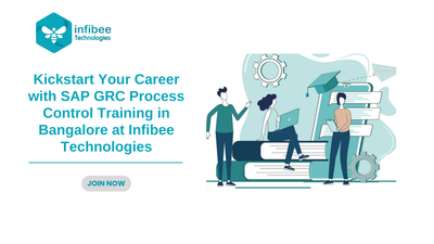 Jumpstart Your Career with SAP GRC Process Control Training in Bangalore at Infibee Technologies