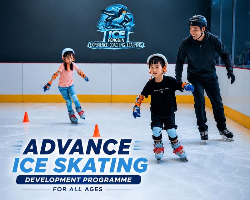 Advanced Ice Skating Development Programme (For Skaters with Basic Skating Skills)