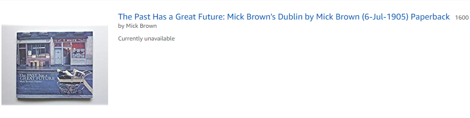 Grand Canal Dublin 8 James Gate trading days from Mick Browns Dublin book