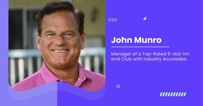 John Munro: A Career Defined by Hospitality Leadership and Resort Excellence
