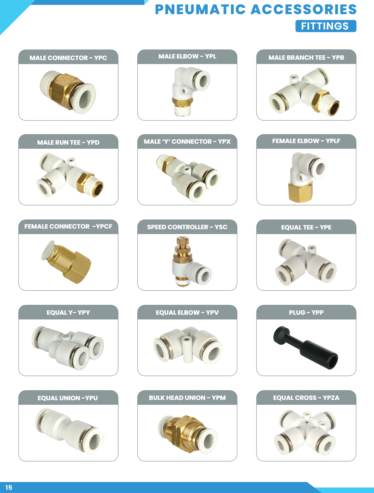 PNEUMATIC FITTING  - HEAVY DUTY PNEUMATIC FITTING, PU CONNECTOR, PU ELBOW, POU TEE, PU UNIOIN, PU FEMALE FITTING, FLOW CONTROL VALVE