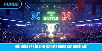 Đánh giá tổng quan về sảnh cược Esports tại nhà cái