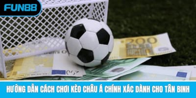 Các thể loại đặt cược có trong kèo châu Á