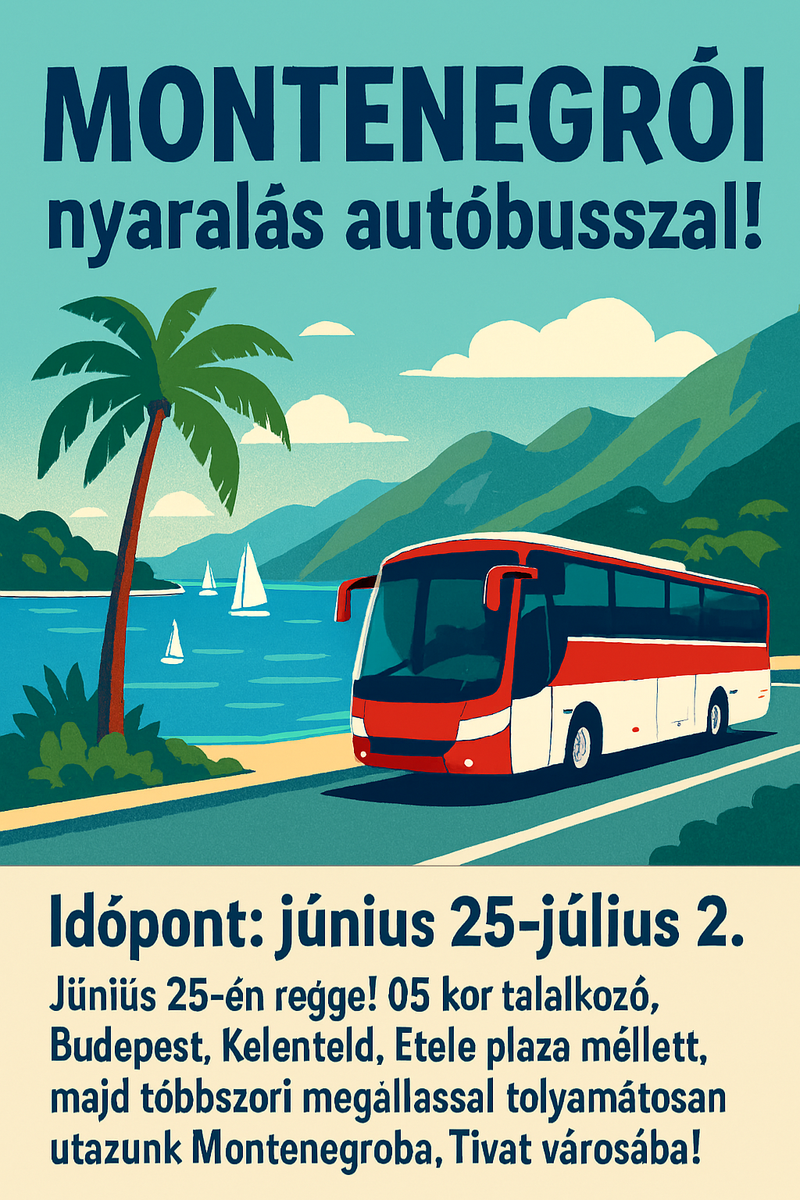 Montenegrói nyaralás, autóbusszal.