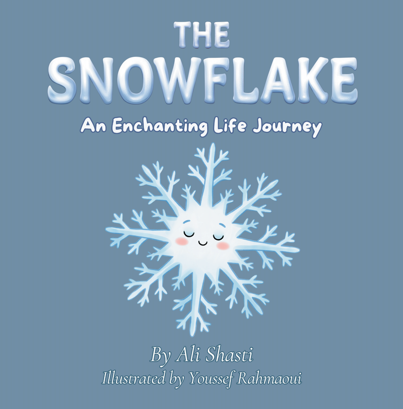 The Snowflake - An Enchanting Life Journey